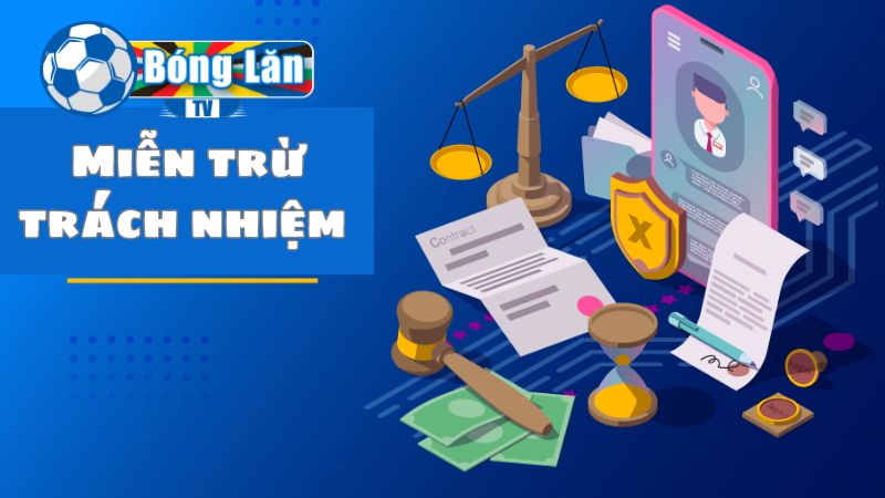 Chính sách miễn trừ trách nhiệm